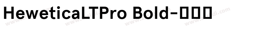 HeweticaLTPro Bold字体转换